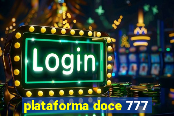 plataforma doce 777